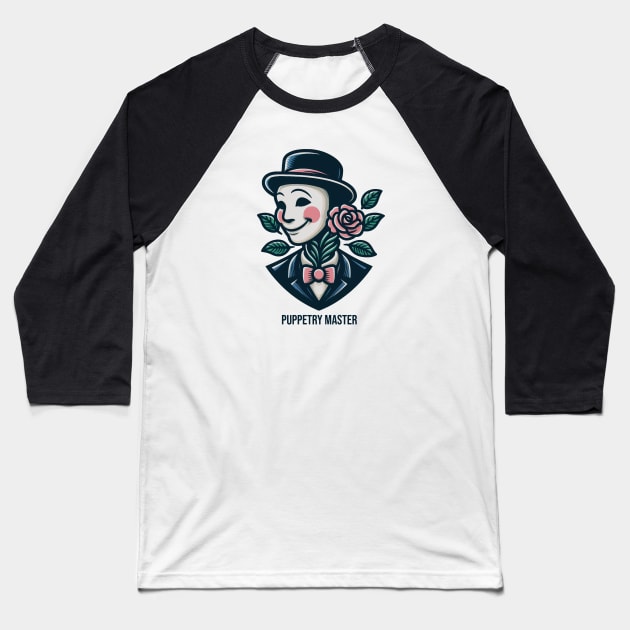 Puppetry Master Baseball T-Shirt by ThesePrints